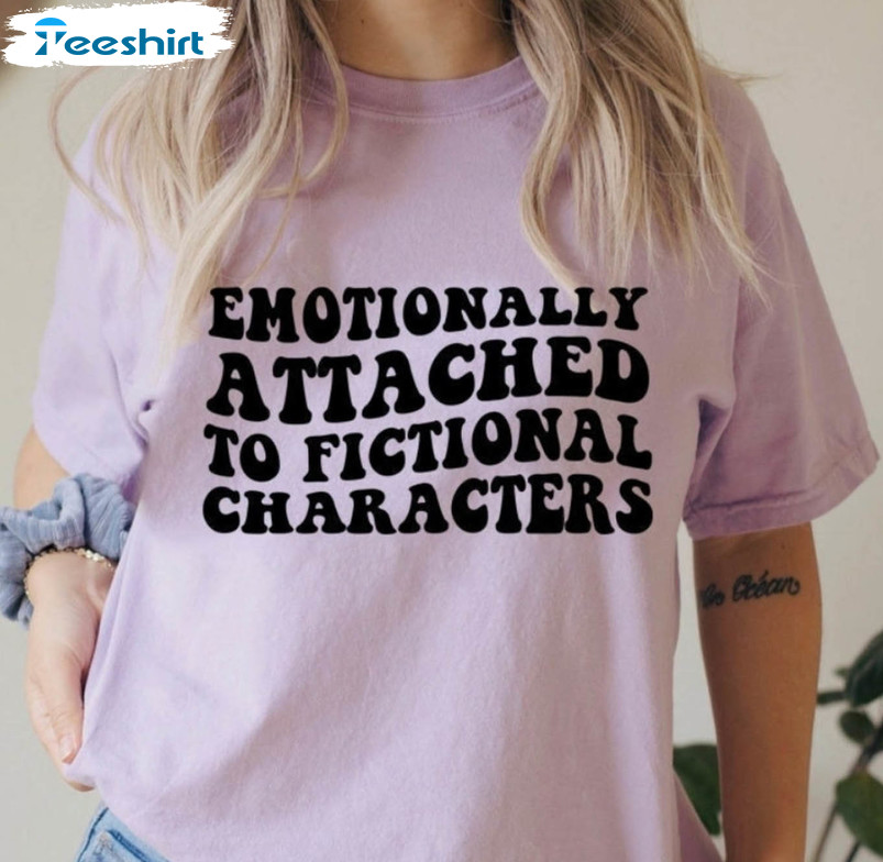 Emotionally Attached To Fictional Trendy Sweatshirt, Unisex Hoodie