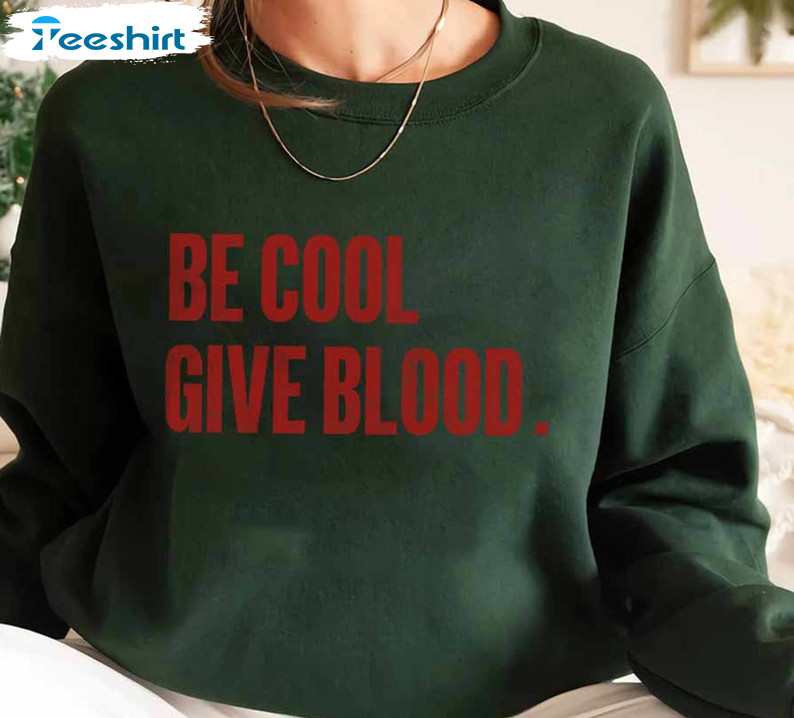 American Red Cross Snoopy Give Blood Shirt, Be Cool Give Unisex Hoodie Long Sleeve