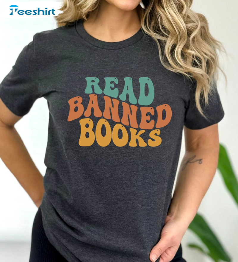 Read Banned Books Shirt , Banned Book Sweatshirt Long Sleeve