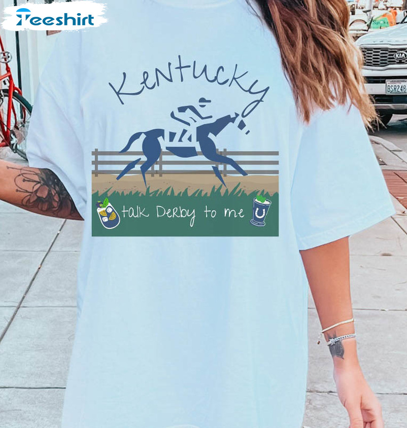 Kentucky Derby Shirts, Trendy Talk Derby To Me Horse Racing Unisex Hoodie Long Sleeve