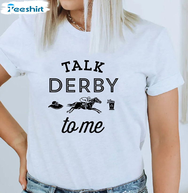 Ky Derby 2023 Shirt, Talk Derby To Me Big Hats Horses Sweatshirt Unisex Hoodie