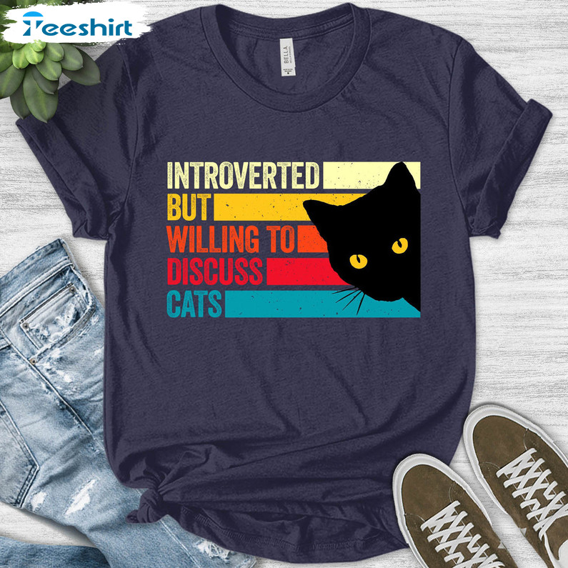 Introverted But Willing To Discuss Cats Cute Shirt, Retro Cat Funny Short Sleeve Tee Tops