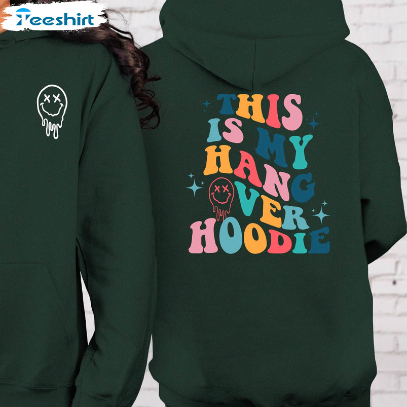 This Is My Book Hangover Hoodie, Funny Words On Back Crewneck Unisex T-shirt
