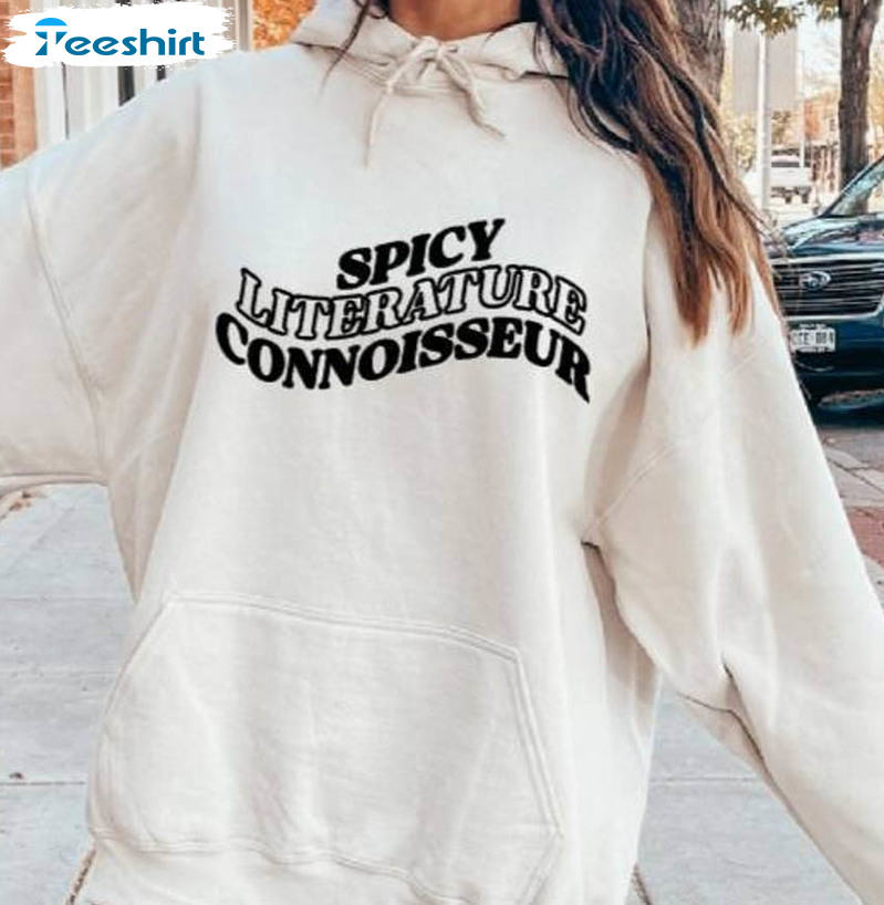 Spicy Literature Connoisseur Vibes Shirt, Book Lover Long Sleeve Unisex T-shirt