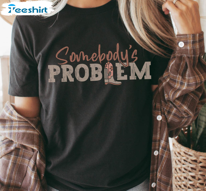 Somebody's Problem Shirt, Cute Cowgirl Western Crewneck Unisex Hoodie