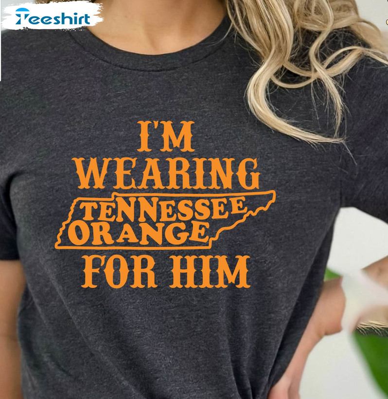 Vintage I'm Wearing Tennessee Orange For Him Shirt, Tennessee Orange Unisex T-shirt Sweater