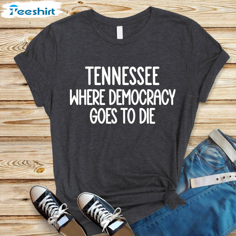 Fascism In Tennessee End Gun Violence Tennessee Three Shirt, Protect Democracy Unisex T-shirt Crewneck