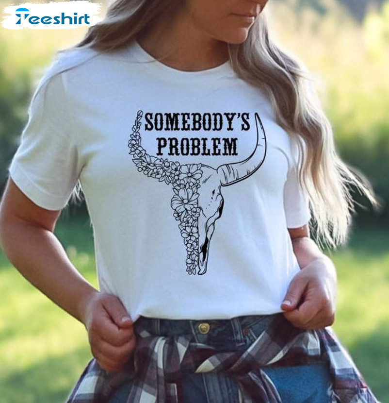 Somebody's Problem Shirt, Country Music Concert Long Sleeve Unisex T-shirt