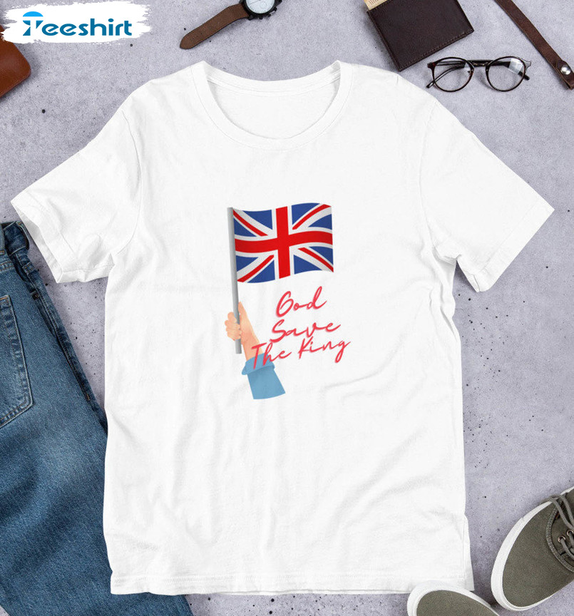 King Charles Iii Coronation Uk Shirt, God Save The King Unisex T-shirt Crewneck