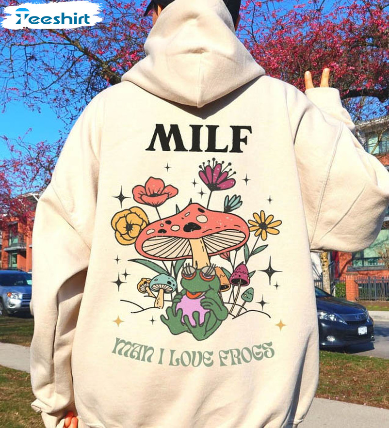 Milf Man I Love Frogs Flower Shirt, Milf Frog Short Sleeve Sweatshirt