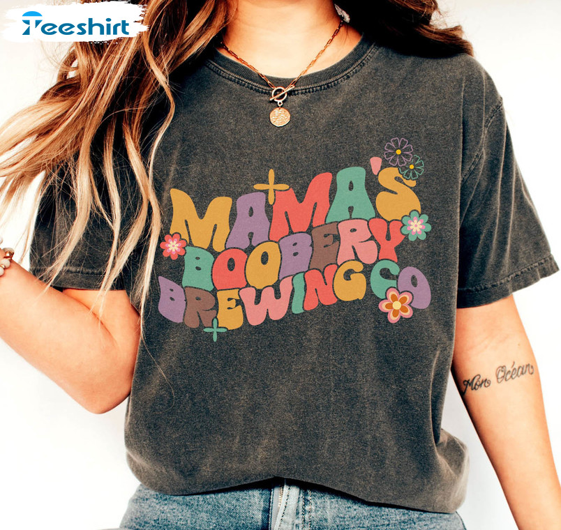 Mama's Boobery Brewing Co Shirt, New Mom Unisex T-shirt Crewneck