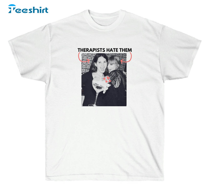 Therapists Hate Them Taylor Lana Shirt, Lana Del Rey Short Sleeve Long Sleeve