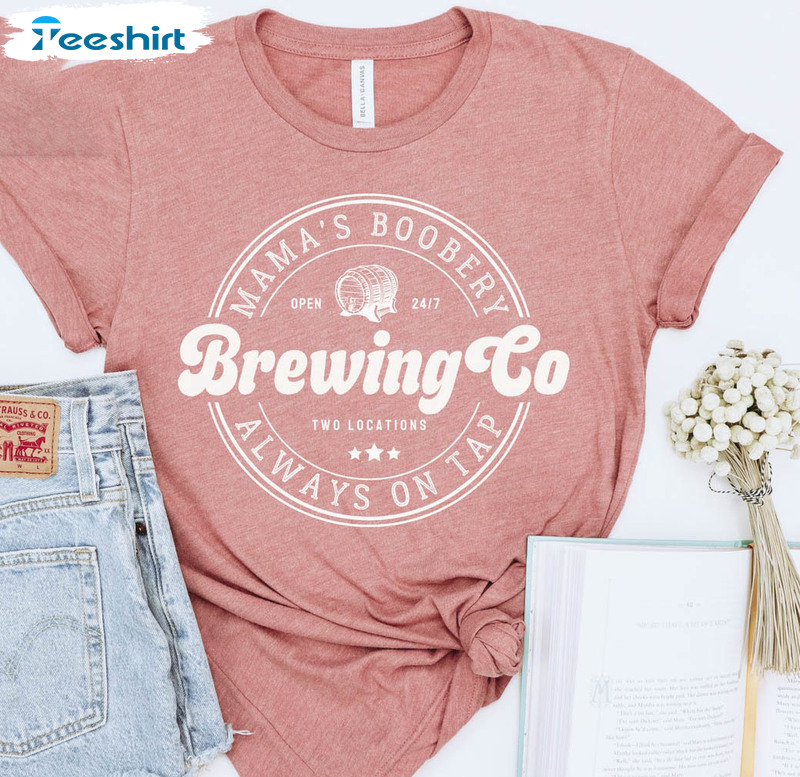 Mama's Boobery Brewing Co Shirt, Breast Feeding Short Sleeve Long Sleeve