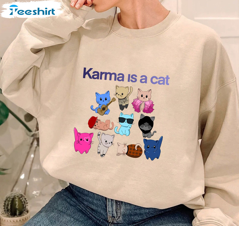 Karma Is A Cat Sweatshirt, Midnights Meet Me At Midnights Unisex Hoodie Crewneck