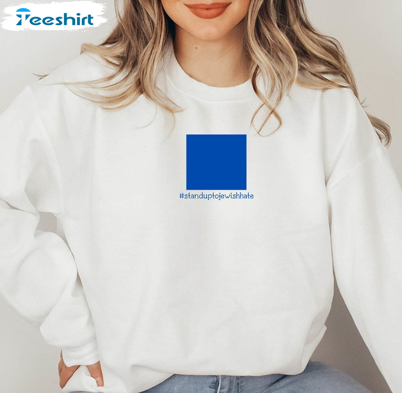 Jewish Anti Hate Blue Square Trendy Shirt, To Show Jewish Unisex T-shirt Short Sleeve