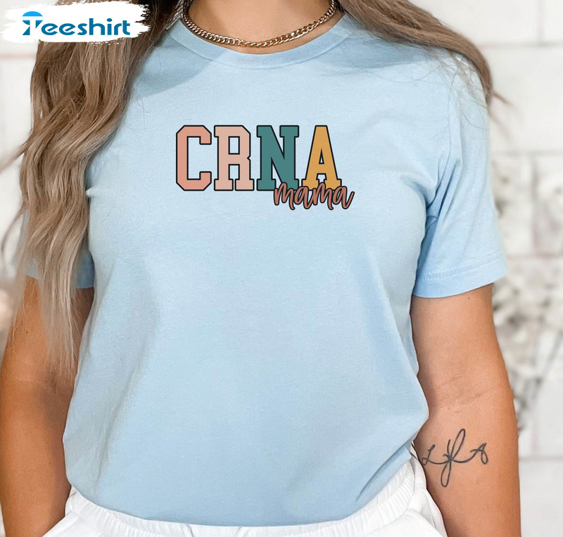 Crna Mama Healthcare Tech Shirt, Certified Registered Nurse Crewneck Unisex Hoodie