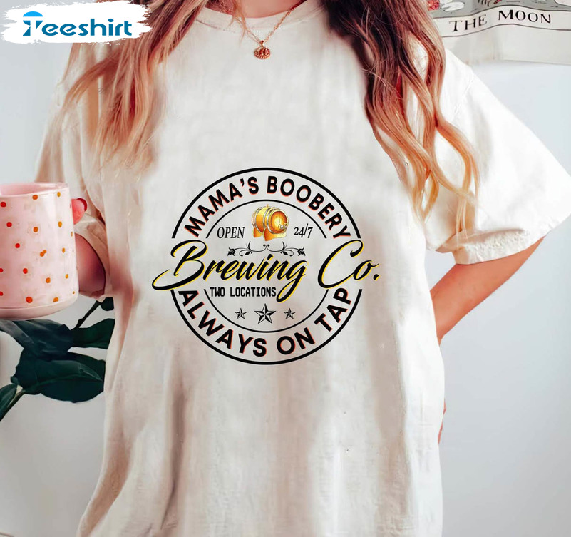 Mama's Boobery Brewing Co Shirt, New Mom Long Sleeve Short Sleeve