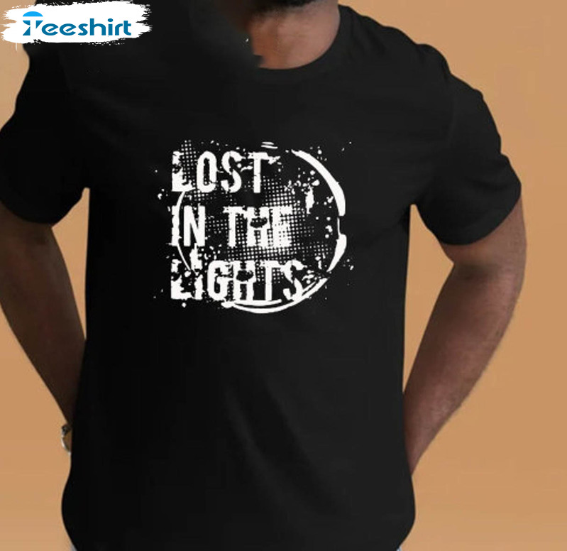 Lost In The Lights Shirt, Like Crazy Long Sleeve Crewneck