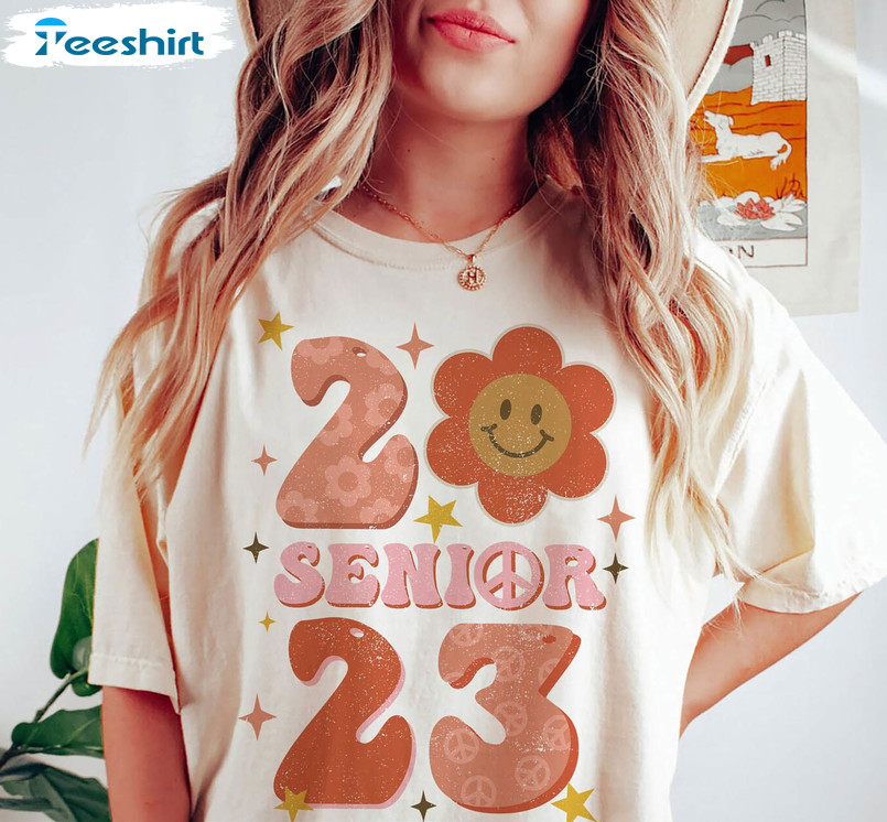 Senior Class Of 2023 Shirt, Seniorclass Funny Unisex Hoodie Short Sleeve