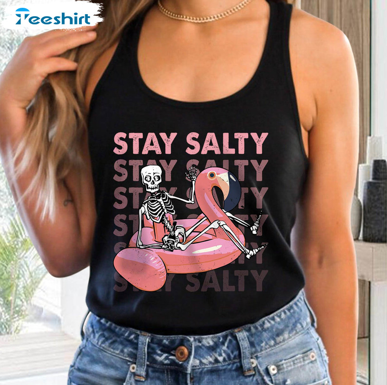 Stay Salty Skeleton Shirt, Mom Summer Long Sleeve Unisex Hoodie