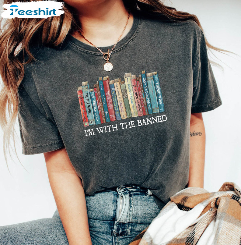 I'm With The Banned Shirt, Vintage Book Lover Sweatshirt Short Sleeve