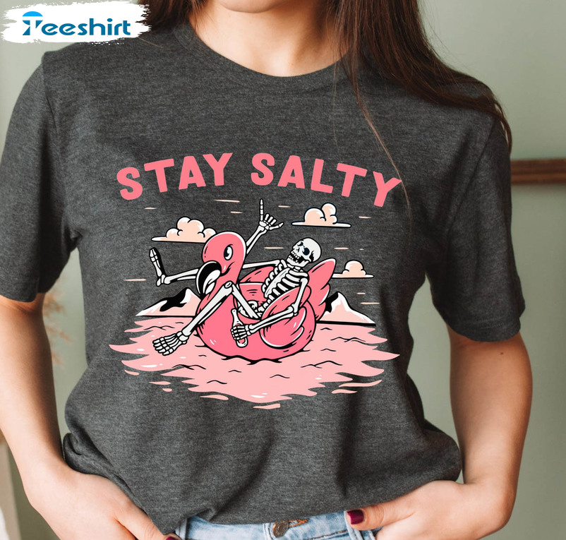 Stay Salty Shirt, Vintage Skeleton Crewneck Unisex T-shirt