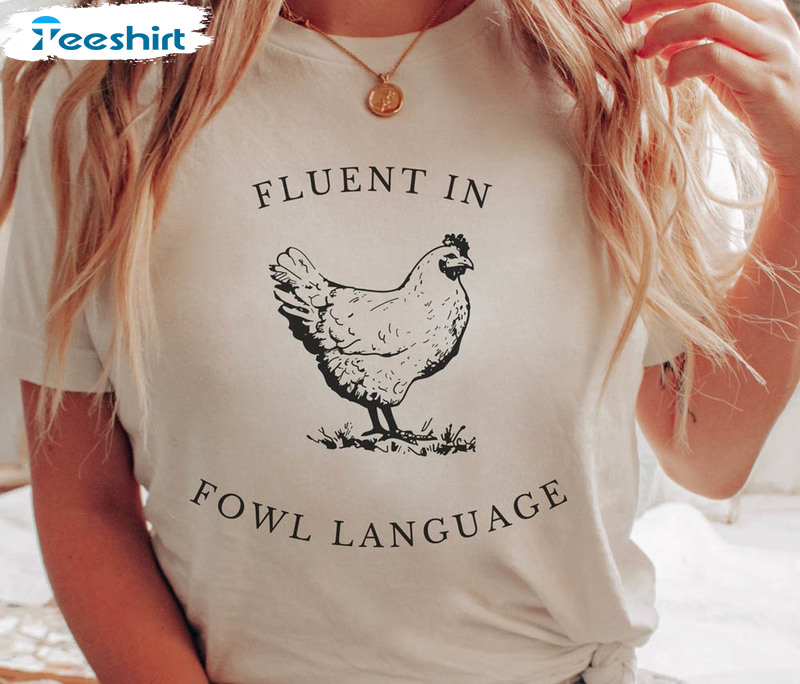 Funny Chicken Shirt, Fluent In Fowl Language Short Sleeve Unisex Hoodie