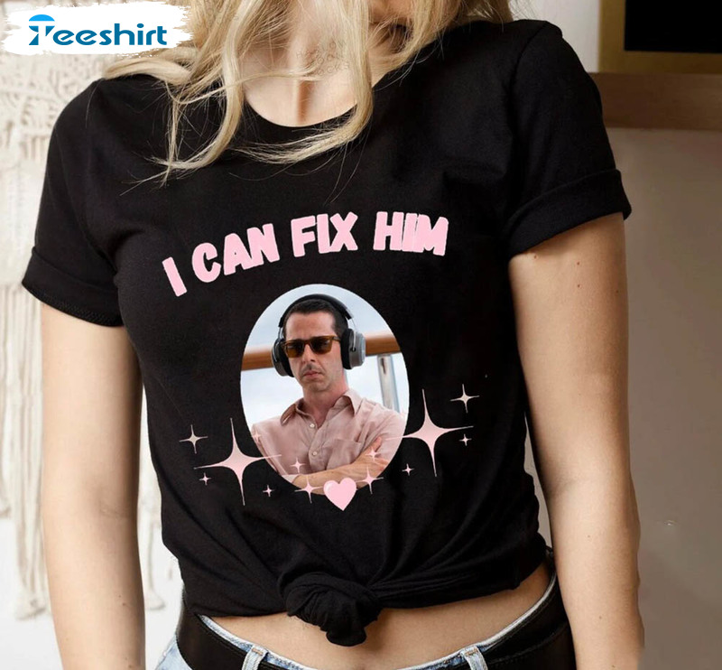 I Can Fix Him Succession Shirt, Kendall Roy Meme Unisex Hoodie Crewneck