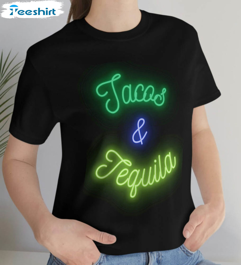 Tacos And Tequila Trendy Shirt, Cinco De Mayo Fiesta Unisex T-shirt Short Sleeve