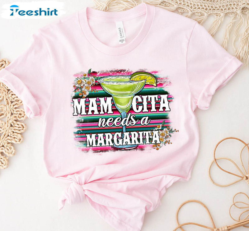 Mamacita Needs A Margarita Funny Mom Shirt, Mom Drinking Unisex Hoodie Crewneck