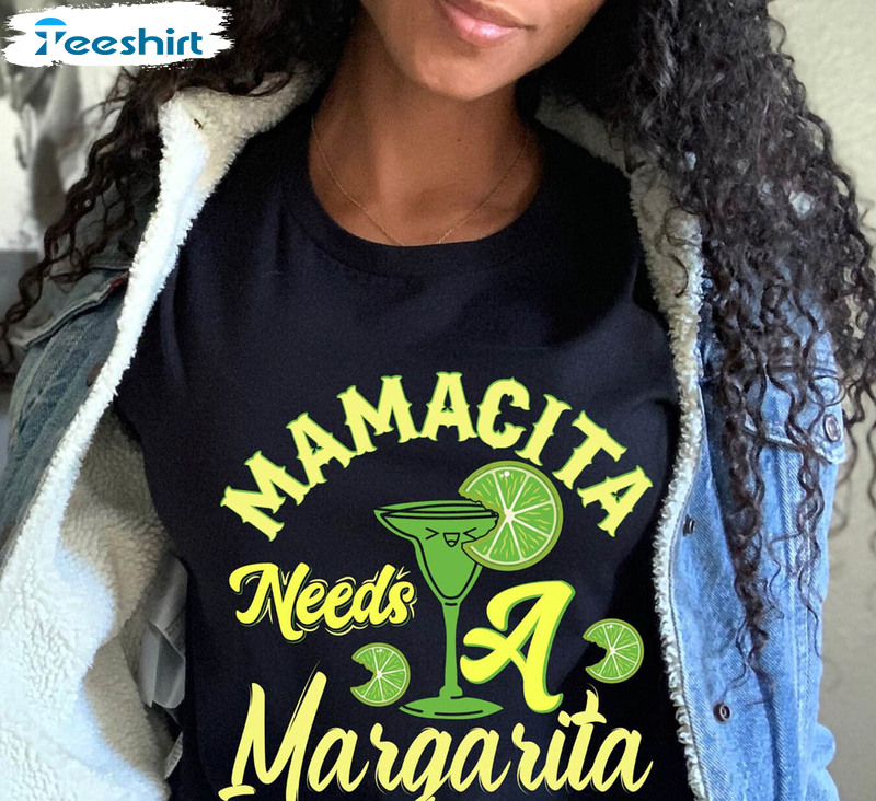 Mamacita Needs A Margarita Shirt, Cinco De Mayo Unisex T-shirt Short Sleeve