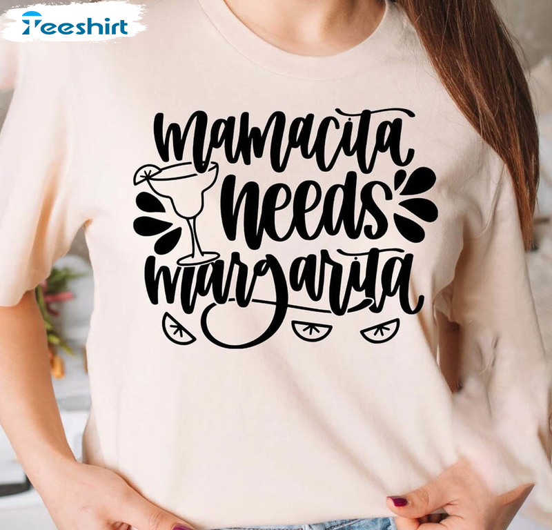 Funny Margarita Shirt, Mamacita Needs Margarita Crewneck Sweatshirt