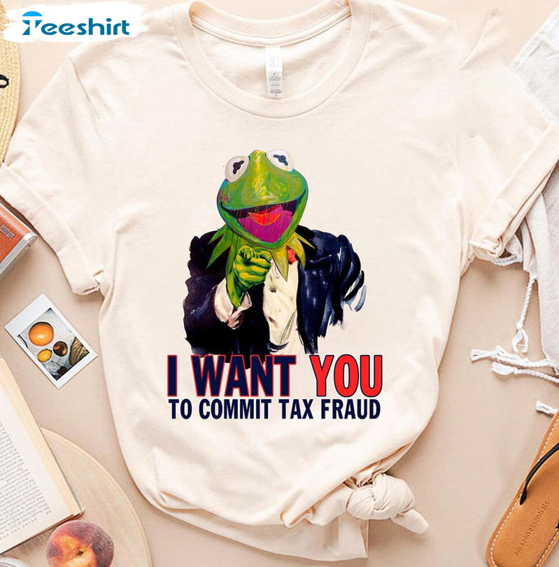 Kermit The Frog I Want You To Commit Tax Fraud Shirt, Funny Frog Lover Unisex T-shirt Long Sleeve