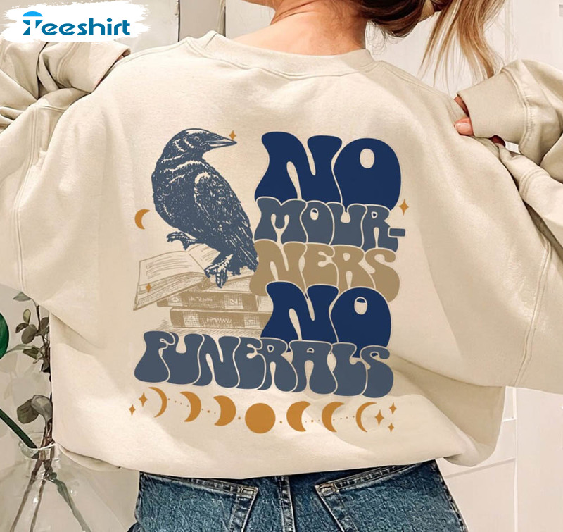 Retro No Mourners No Funerals Shirt, Book Lover Crewneck Unisex Hoodie