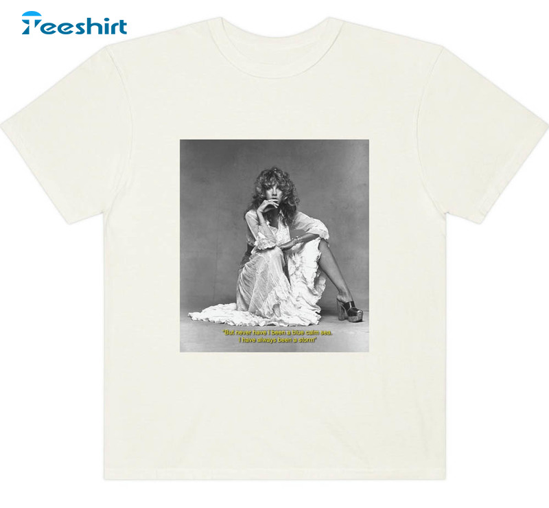 Stevie Nicks Quote Trending Sweatshirt, Unisex T-shirt