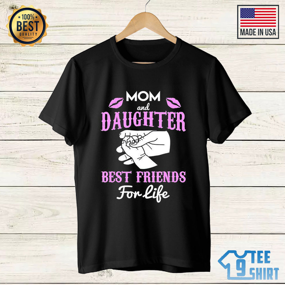 Mom And Daughter Best Friends shirt - Family loving Shirt Hoodie Sweatshirt Long Sleeve And Tank Top