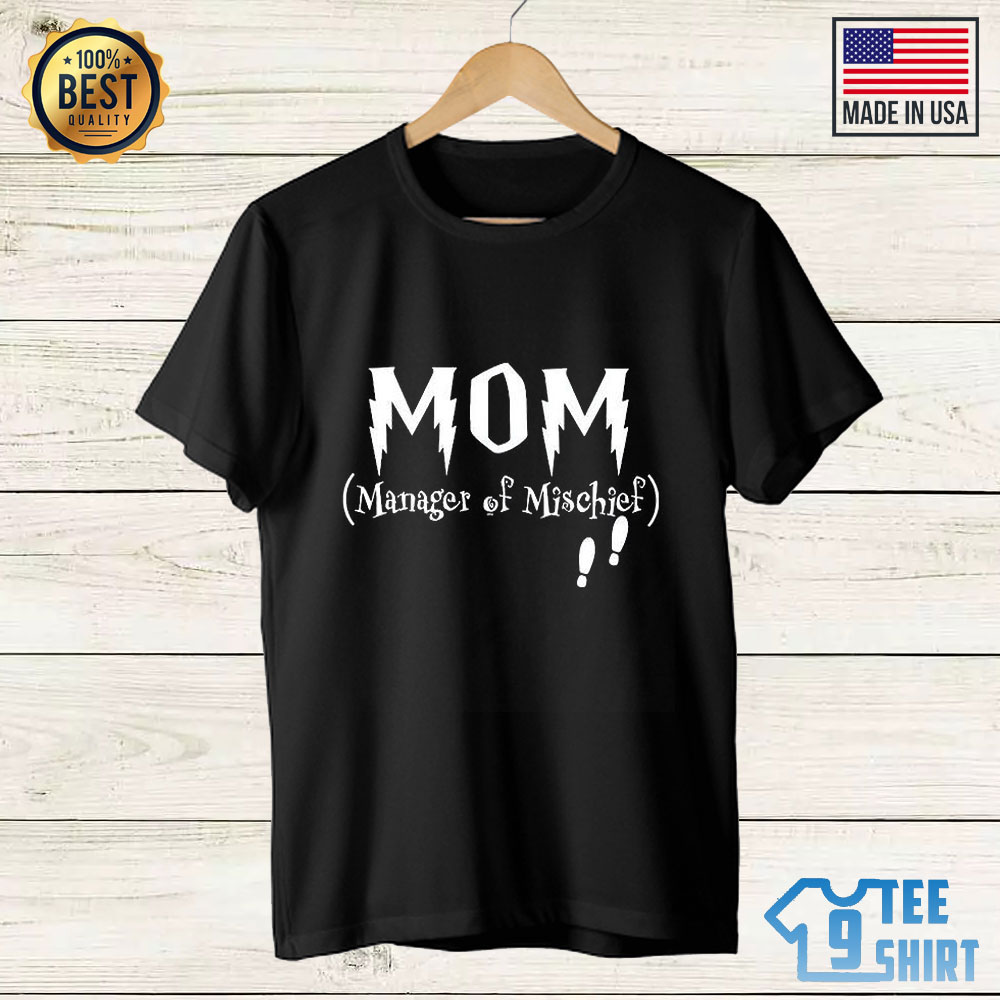 Mom Manager Of Mischief Shirt - Mother Shirt Sweatshirt Long Sleeve Hoodie Tank