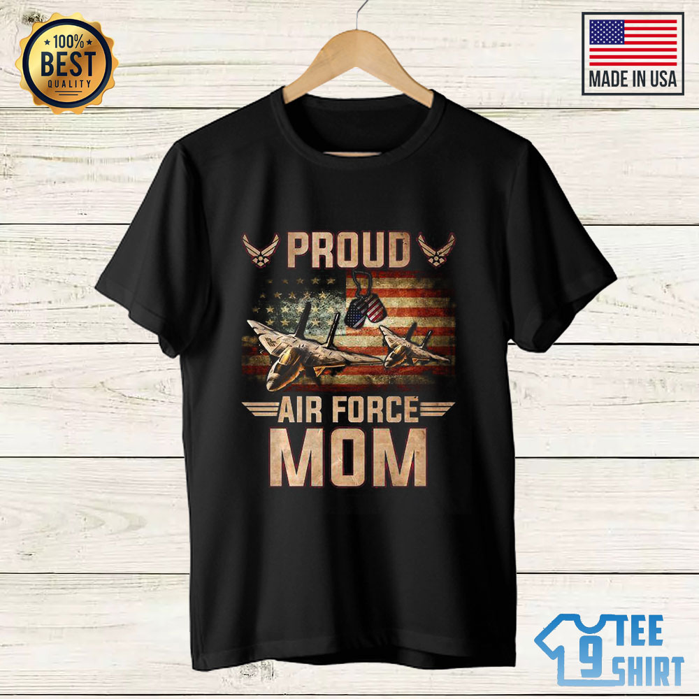 Proud Air Force Mom Shirt - native US Army Shirt Hoodie Sweatshirt Long Sleeve And Tank Top