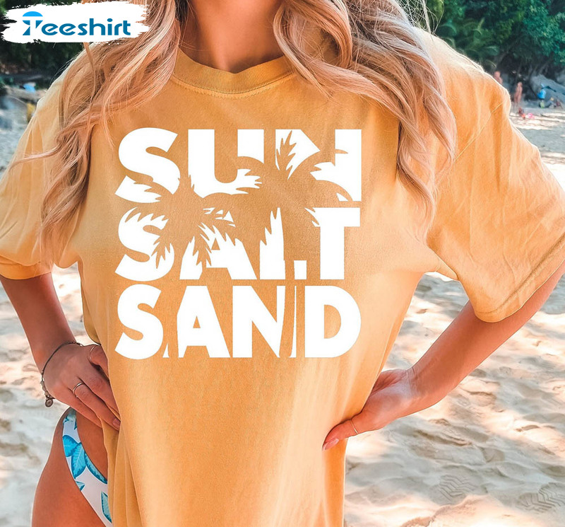 Sun Sand Salt Shirt, Trendy Beach Summer Vacation Short Sleeve Crewneck