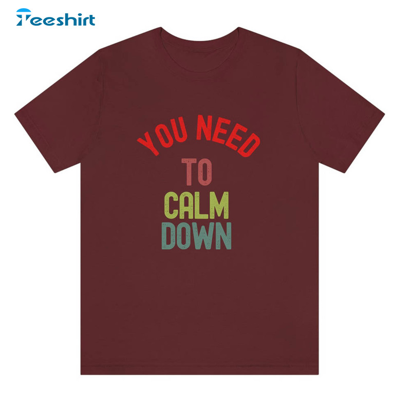 Taylor You Need To Calm Down Shirt, Vintage Short Sleeve Unisex Hoodie