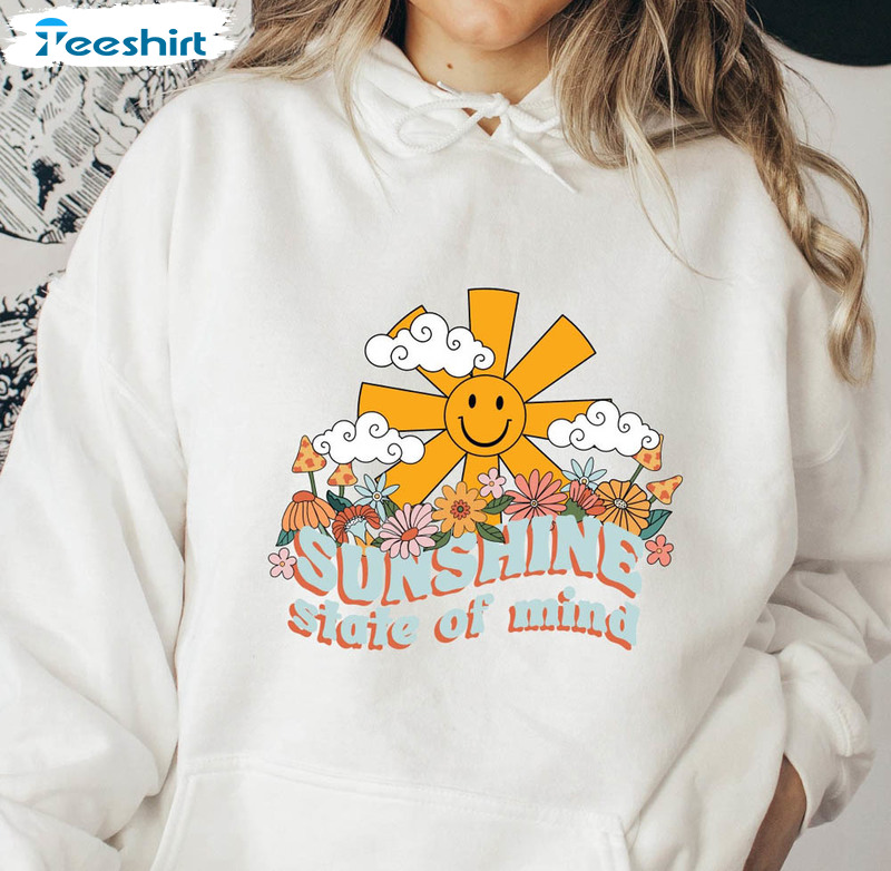 Sunshine State Of Mind Positive Vibe Shirt, Self Care Mental Health Unisex Hoodie Tee Tops