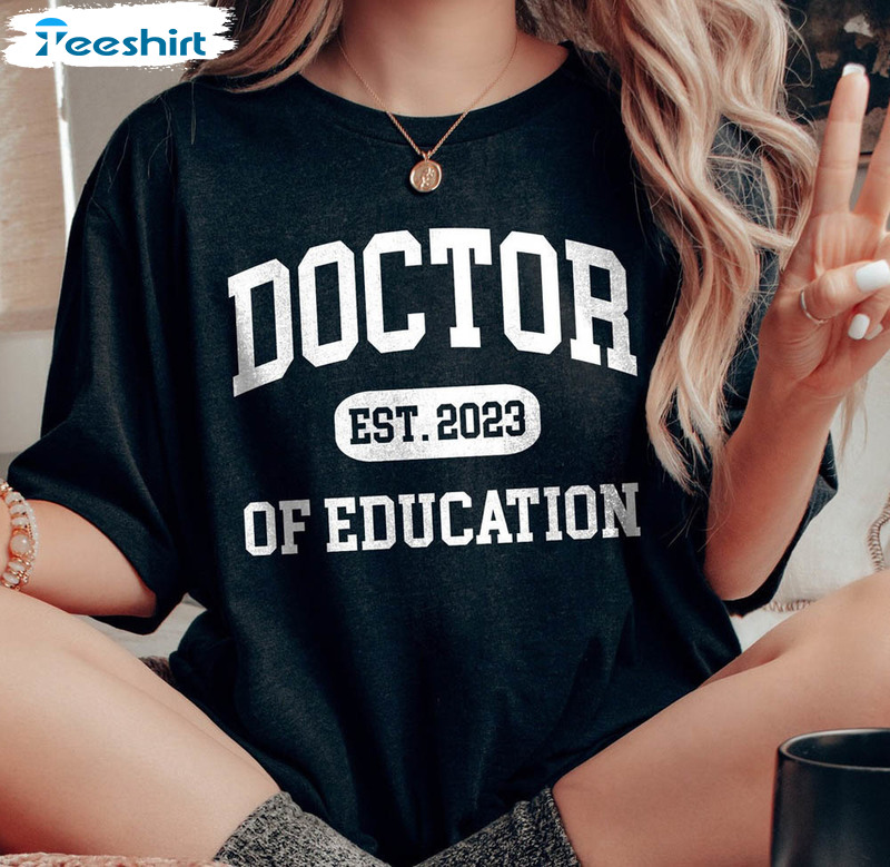 Edd Graduation EST 2023 Shirt, New Doctor Unisex Hoodie Short Sleeve