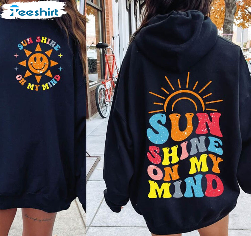 Sunshine On My Mind Groovy Shirt, Summer