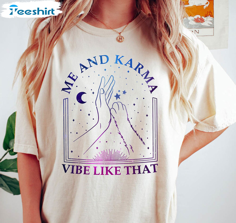 Me And Karma Vibe Like That Meet Me At Midnight Shirt, Karma Is A Cat Crewneck Unisex Hoodie