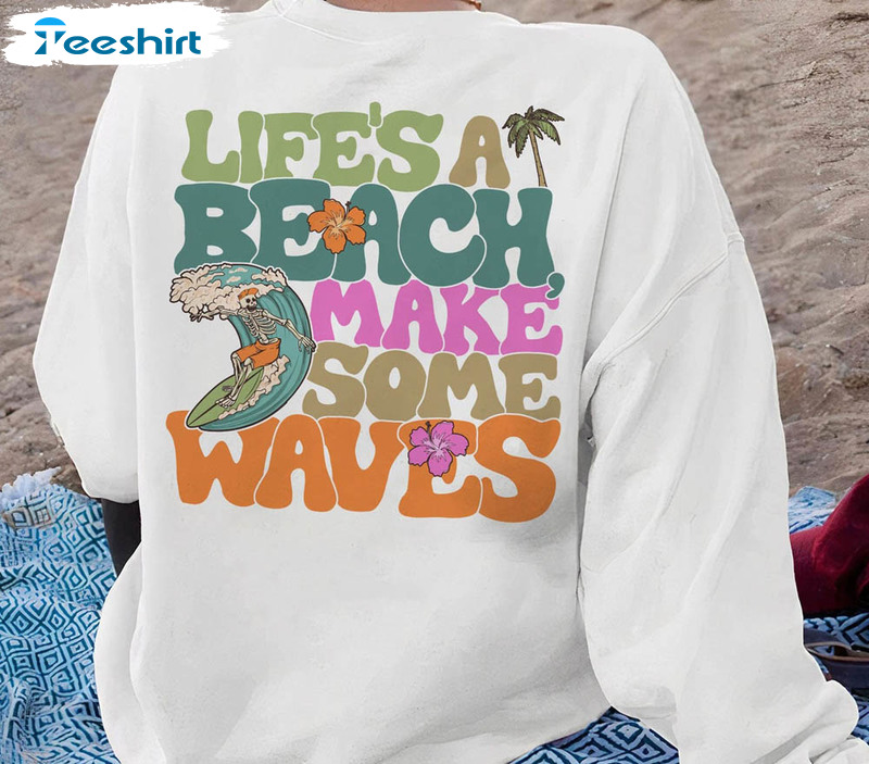 Groovy Life's A Beach Retro Shirt, Make Some Waves Skeleton Long Sleeve Short Sleeve