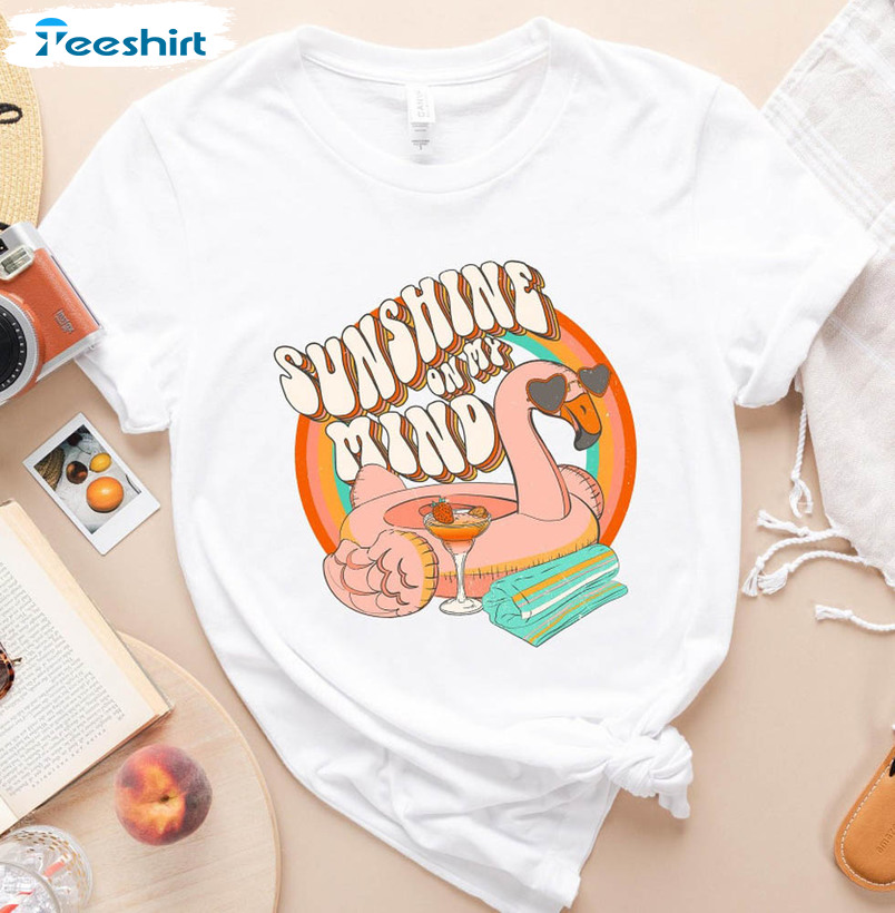 Sunshine On My Mind Shirt , Retro Summer Unisex Hoodie Tee Tops