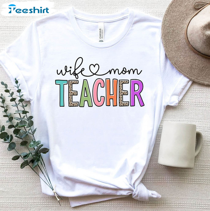 Wife Mom Teacher Trendy Shirt, Mother's Day Sweater Unisex Hoodie