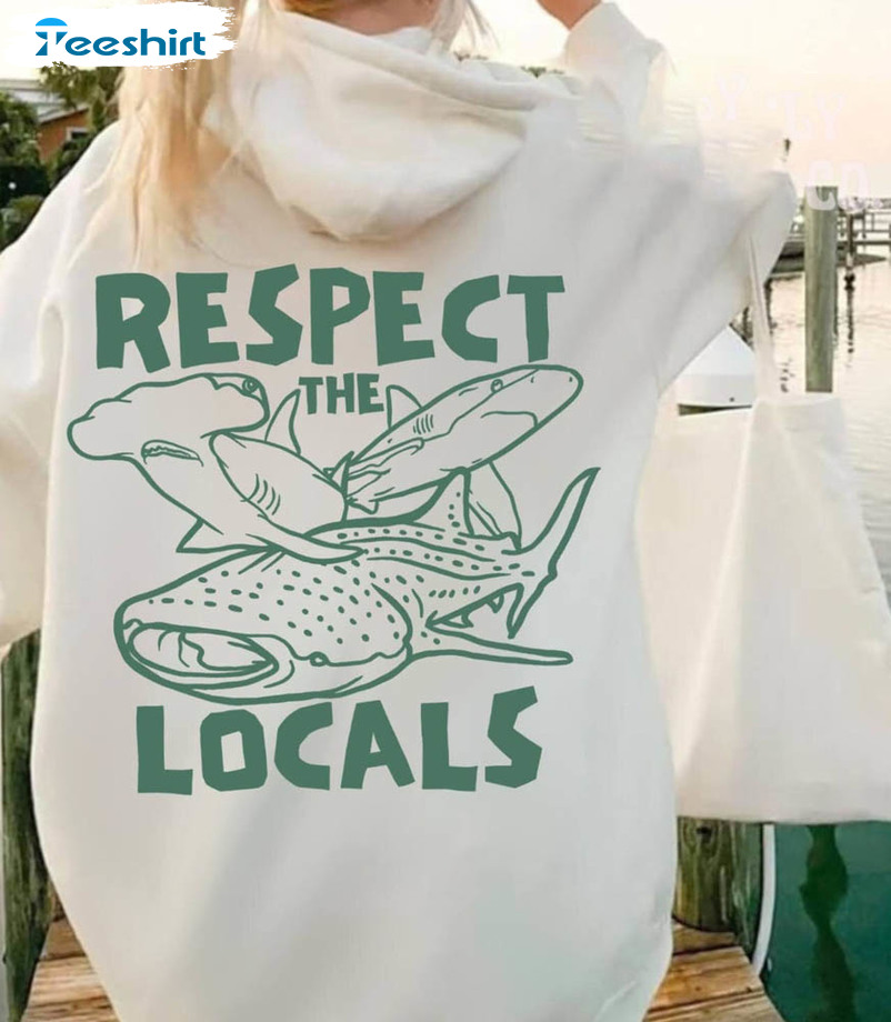 Respect The Locals Whale Shark Shirt, Shark Lover Ocean Sweatshirt Crewneck