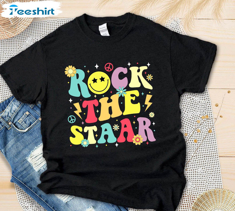 Rock The Staar Test Shirt, Rock The Test Unisex Hoodie Long Sleeve