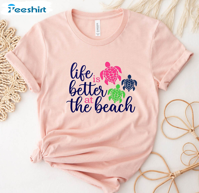 Life Is Better At The Beach Cute Shirt, Summer At The Beach Unisex Hoodie Short Sleeve